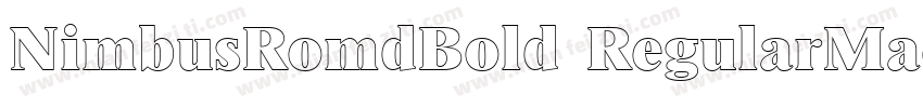 NimbusRomdBold RegularMacromedia字体转换